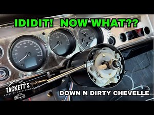 1964 Chevelle gets an aftermarket Ididit tilt steering column and new shaft!