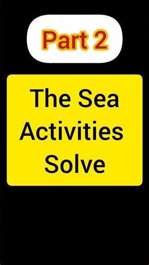 The Sea Class 8 Activities solve PART 2| Bengali MEDIUM