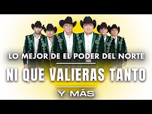 Lo Mejor de El Poder Del Norte