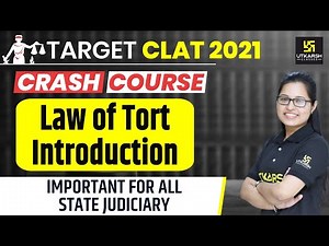 CLAT 2021 | Law of Tort Introduction | Legal Reasoning | Shivani Ma'am