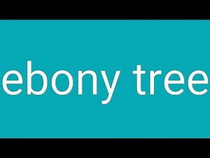 Ebony Tree Definition & Meaning
