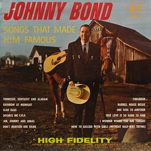 Johnny Bond - Songs That Made Him Famous
