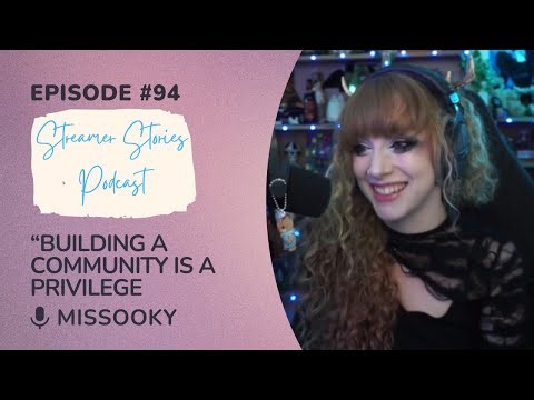 MissOoky | Streamer Stories Podcast #94