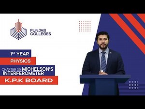PGC lectures-Inter Part 1-KPK Board-Physics-Chapter 9-Michelson's Interferometer