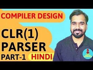 CLR(1) Parser Part-1 Explained in Hindi l LR(1) items l Canonical Collection Of LR(1) items