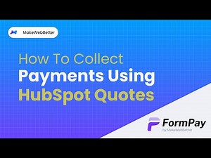 Level Up Your Sales: Collect Payments with HubSpot Quotes & Authorize.net