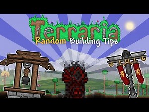 Terraria 1.4 Build Tips #1 | Advanced interior design and more!