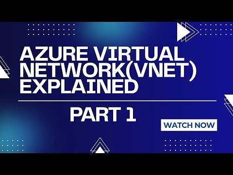 Azure Virtual Network(VNet) Explained