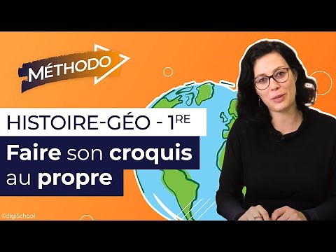 Croquis de géographie : méthode pour le rédiger au propre | 1re générale