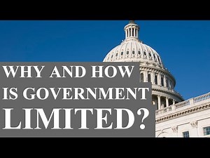 Why and How Is Government Limited?