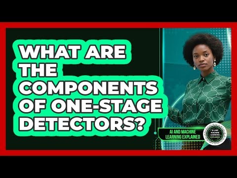 What Are The Components Of One-Stage Detectors?
