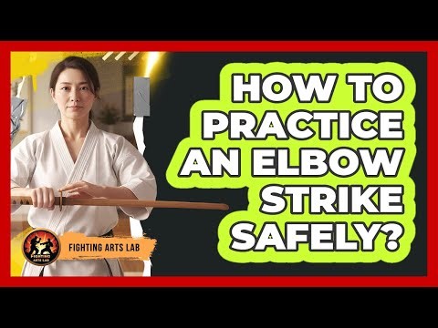 How To Practice An Elbow Strike Safely?