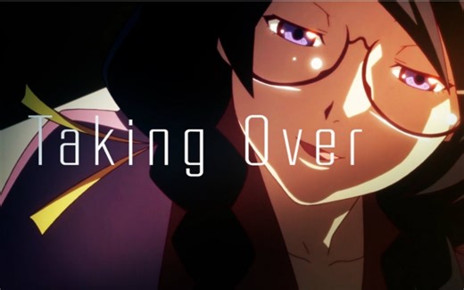 【AMV/60FPS/物语系列】历＆猫＆蟹 Taking Over