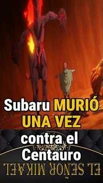 (SHORT) "BEING BURNED ALIVE" In the Web Novel, Subaru died and failed once against the Centaur.