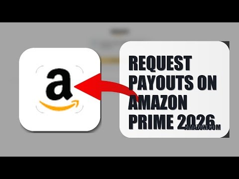 How To Request Payouts On Amazon Prime 2026 (EASY GUIDE)