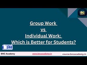 Group Vs Individual work, benefits and challenges, ‪@bncacademy‬ #decisionmaking