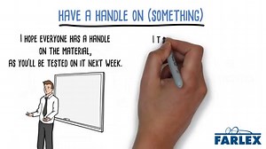 have a handle on (something)