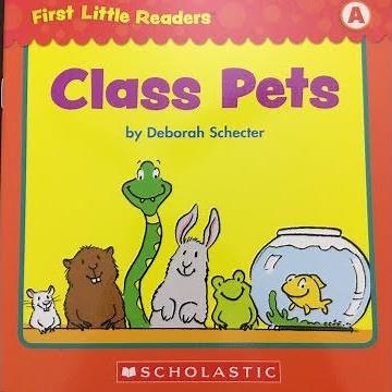 CLASS PETS | BOOKS READ ALOUD FOR KIDS | Scholastic First Little Reader (Level A)