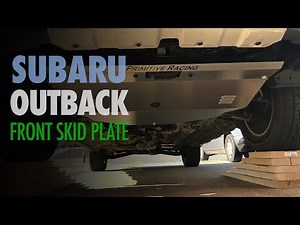 2012 Subaru Outback Front Skid Plate Install | Primitive Racing Skid Plate