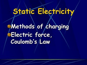 Static Electricity - SlideServe
