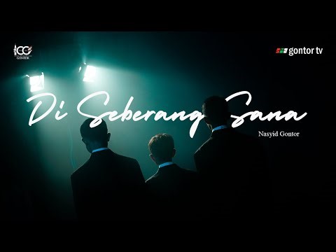 Nasyid Gontor - Di Seberang Sana - Gontor Kampus 4