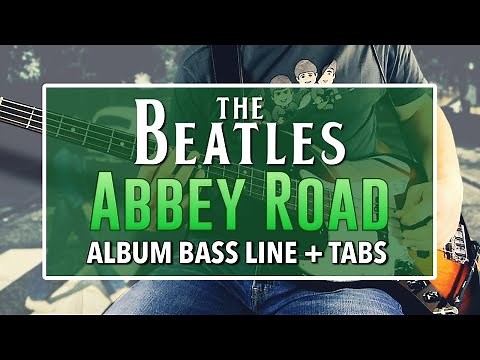 The Beatles - Abbey Road /// ALBUM BASS LINE [Play Along Tabs]