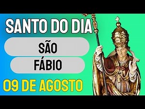 09/08 Dia de São Fábio - Conheça a História e Oração com Ismar Carvalho