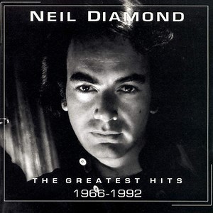 Neil Diamond - The Greatest Hits 1966-1992 Vol. 1