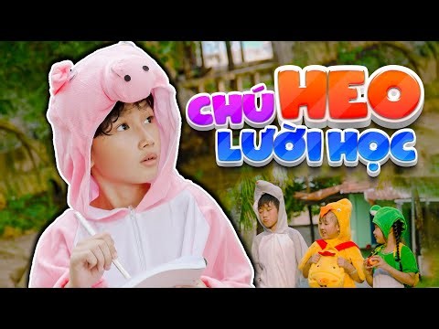 Chú Heo Lười Học - Bé Gia Hưng 🐷 Chú Heo Lười Chú Heo Lười 🐷 Nhạc Thiếu Nhi Dễ Thương Cho Bé