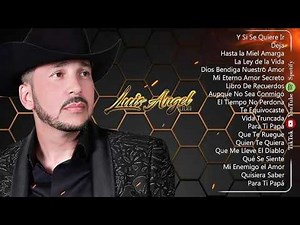 Luis Ángel El Flaco 💔 Mix Romántico 2026 | Sus Mejores Canciones de Banda para Enamorados