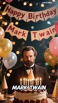 “Mark Twain’s Birthday: Lessons in Courage and Dreams”