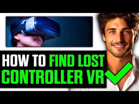 How To Find Your Lost Controller VR (2025) - Step by Step