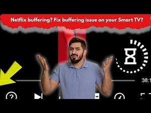 How to Fix Netflix buffering? Fix buffering issue on your Smart TV?