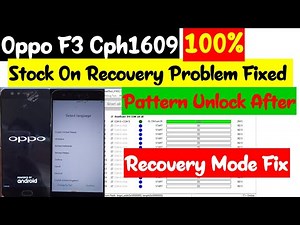 Oppo F3 (CPH1609) Hang On Logo And Stock Recovery Mode Problam Fix After Flashing