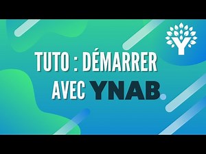 YNAB : Le guide complet pour bien démarrer (Tuto 2025)