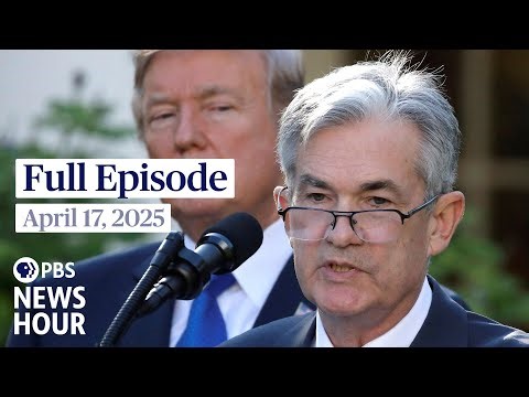 PBS News Hour full episode, April 17, 2025