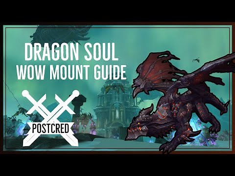 How to complete dragon soul Heroic/normal - WoW mount guide
