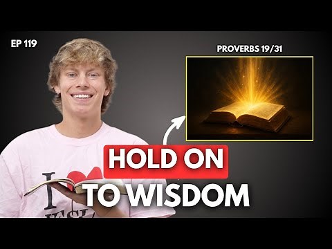 Proverbs Series Chapter 19 (EP 119)