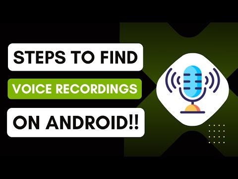 How To Find Voice Recordings On Android