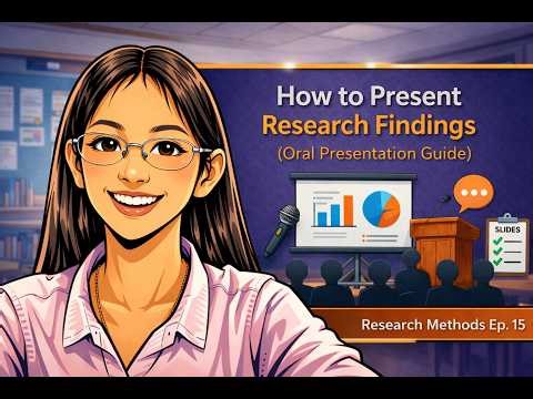 How to Present Research Findings (Oral Presentation Guide) | Research Methods Ep. 15