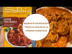 Sukhi's Chicken Tikka Masala from Costco! Find out if its good or not...