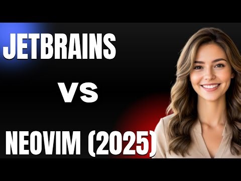JetBrains vs Neovim 2025 Which Code Editor Is Best for Developers