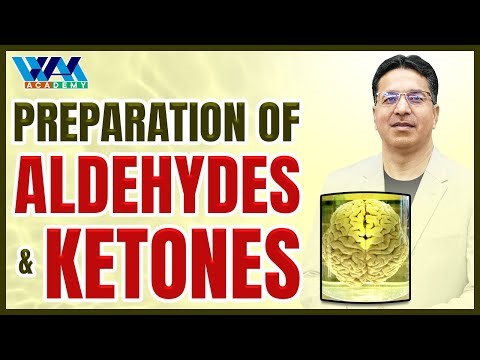 Preparation of Aldehydes & Ketones | F.Sc | MDCAT I NCERT | CBSE Board | JEE | NEET I Wajid Ali
