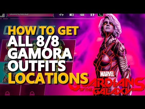 All Gamora Outfits Guardians of the Galaxy Locations