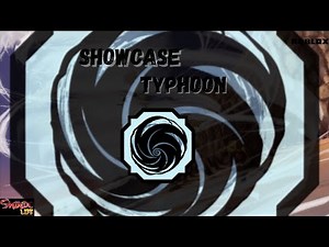 Shindo Life - TYPHOON (SHOWCASE)