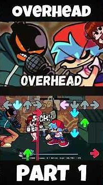 FNF - Overhead [PART 1] (PLAYMIX) (FNF MOD) #shorts