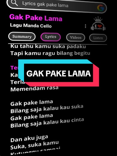 BAGIAN 58: GAK PAKE LAMA - Lirik Dan Musik