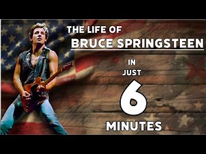 The COMPLETE Life of Bruce Springsteen in just 6 minutes…