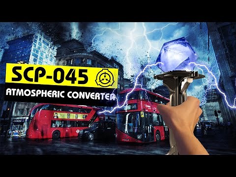 SCP-045 | Atmospheric Converter (SCP Orientation)
