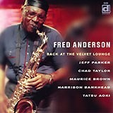 Back at the Velvet Lounge – Fred Anderson Review | All About Jazz